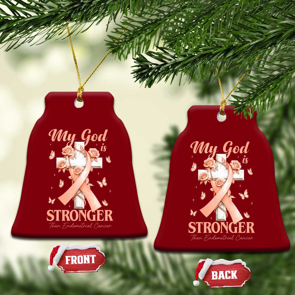 My God Is Stronger Than Endometrial Cancer Ceramic Ornament Christian Peach Ribbon