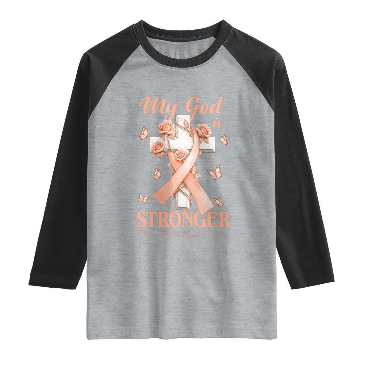 My God Is Stronger Than Endometrial Cancer Raglan Shirt Christian Peach Ribbon