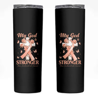 My God Is Stronger Than Endometrial Cancer Skinny Tumbler Christian Peach Ribbon