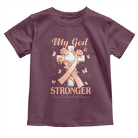 My God Is Stronger Than Endometrial Cancer Toddler T Shirt Christian Peach Ribbon