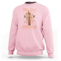 Endometrial Cancer Faith Peach Ribbon Sweatshirt My God Is Stronger Than Endometrial Cancer