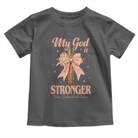 Endometrial Cancer Faith Peach Ribbon Toddler T Shirt My God Is Stronger Than Endometrial Cancer