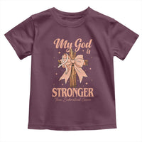 Endometrial Cancer Faith Peach Ribbon Toddler T Shirt My God Is Stronger Than Endometrial Cancer