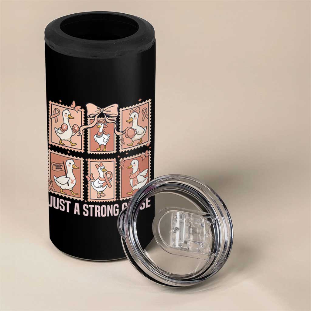 Funny Endometrial Cancer Warrior Goose 4 in 1 Can Cooler Tumbler Just A Strong Goose
