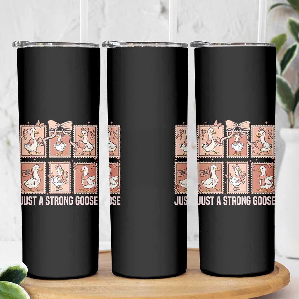 Funny Endometrial Cancer Warrior Goose Skinny Tumbler Just A Strong Goose