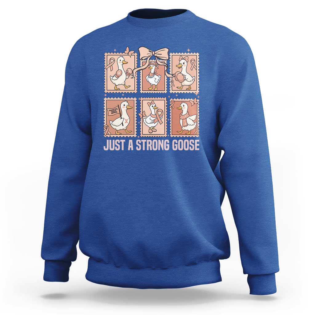 Funny Endometrial Cancer Warrior Goose Sweatshirt Just A Strong Goose