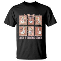Funny Endometrial Cancer Warrior Goose T Shirt Just A Strong Goose