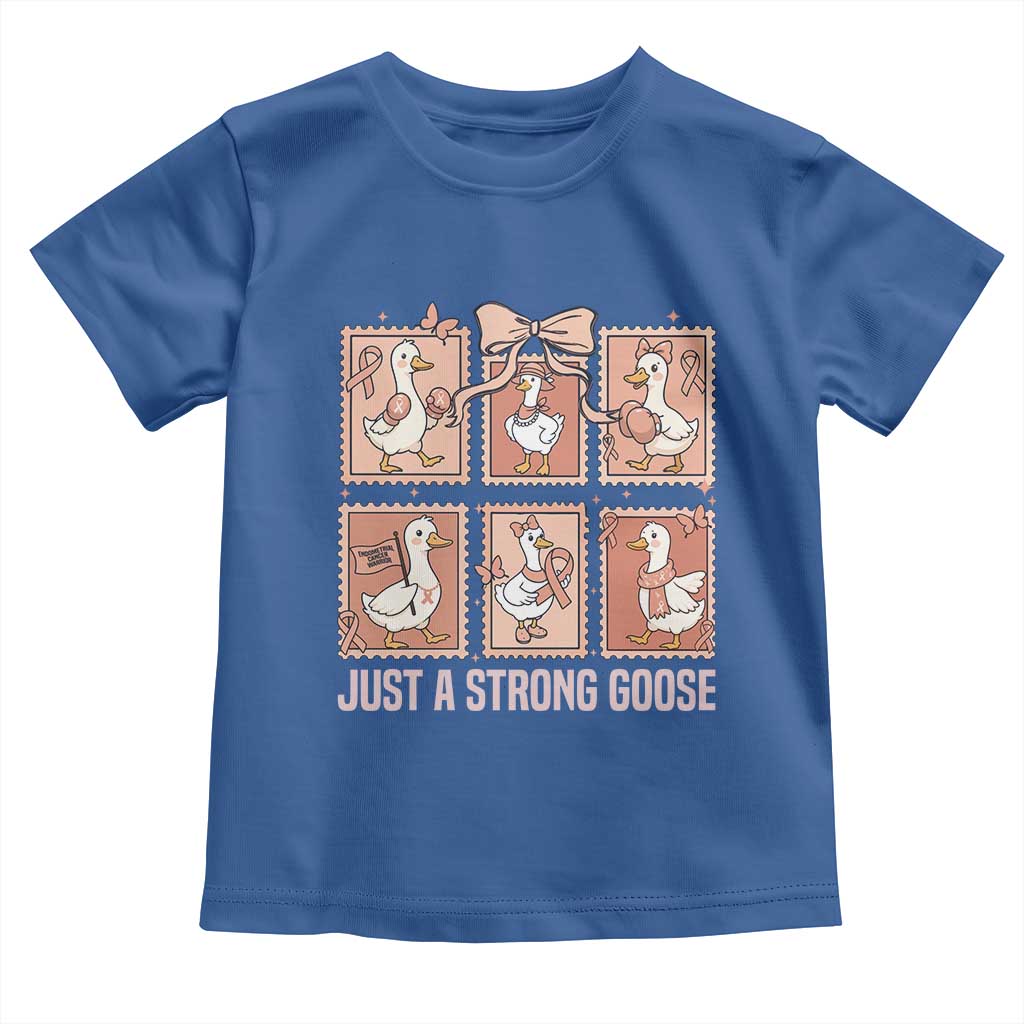Funny Endometrial Cancer Warrior Goose Toddler T Shirt Just A Strong Goose