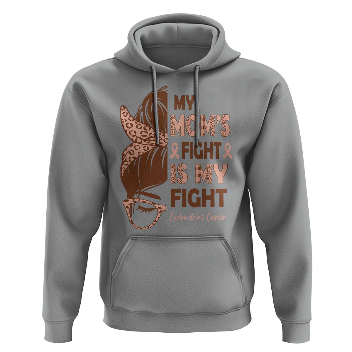 Endometrial Cancer Support Hoodie My Moms Fight My Fight