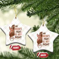 Endometrial Cancer Support Ceramic Ornament My Moms Fight My Fight