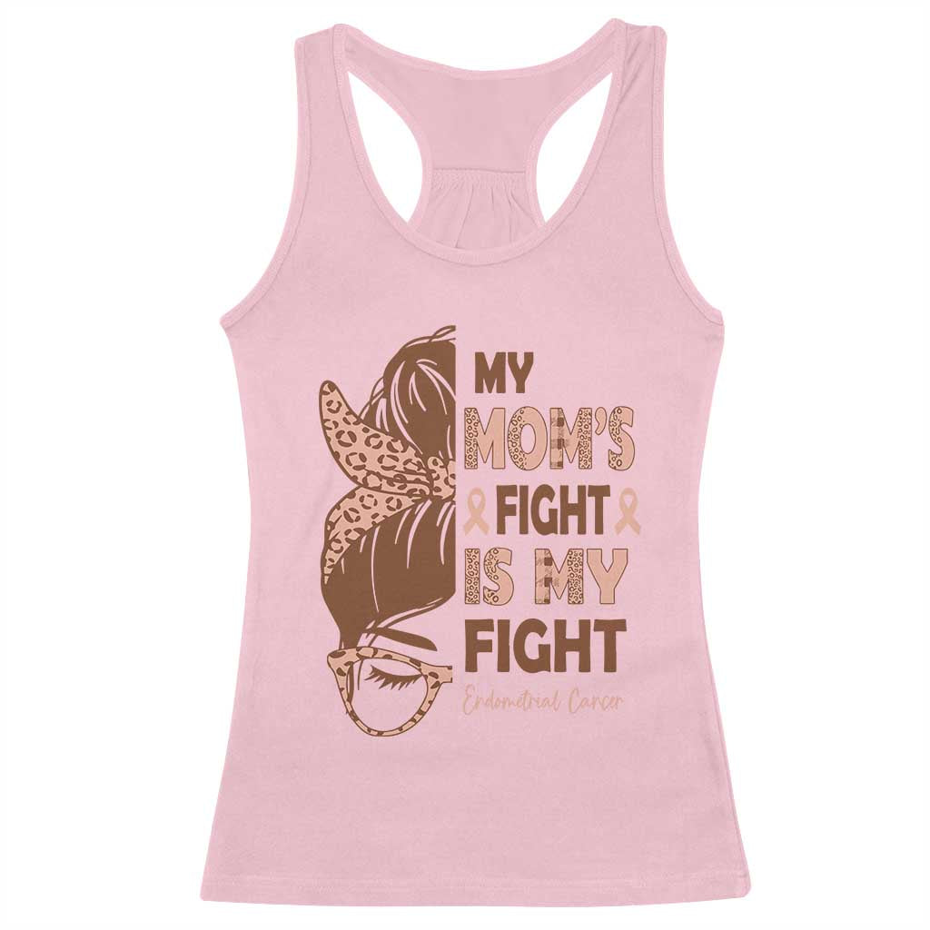 Endometrial Cancer Support Racerback Tank Top My Moms Fight My Fight