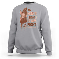 Endometrial Cancer Support Sweatshirt My Moms Fight My Fight