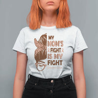 Endometrial Cancer Support T Shirt For Women My Moms Fight My Fight