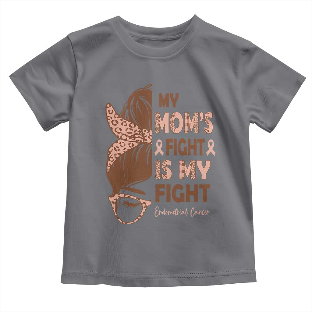 Endometrial Cancer Support Toddler T Shirt My Moms Fight My Fight