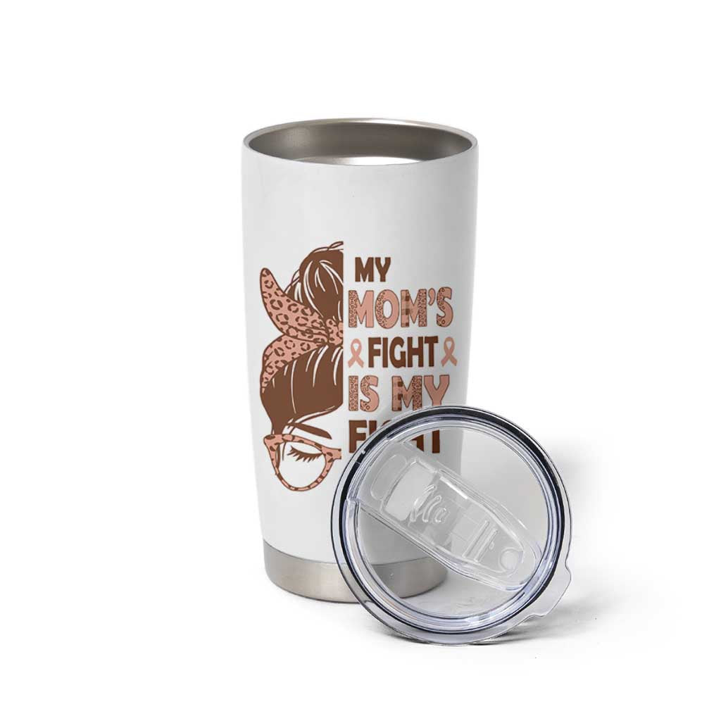 Endometrial Cancer Support Tumbler Cup My Moms Fight My Fight