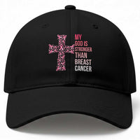 My God Is Stronger Than Breast Cancer Survivor Hope Gift Baseball Cap