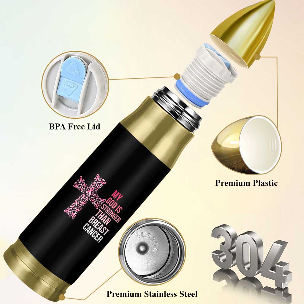 My God Is Stronger Than Breast Cancer Survivor Hope Gift Bullet Tumbler