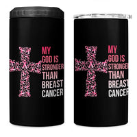 My God Is Stronger Than Breast Cancer Survivor Hope Gift 4 in 1 Can Cooler Tumbler