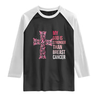 My God Is Stronger Than Breast Cancer Survivor Hope Gift Raglan Shirt