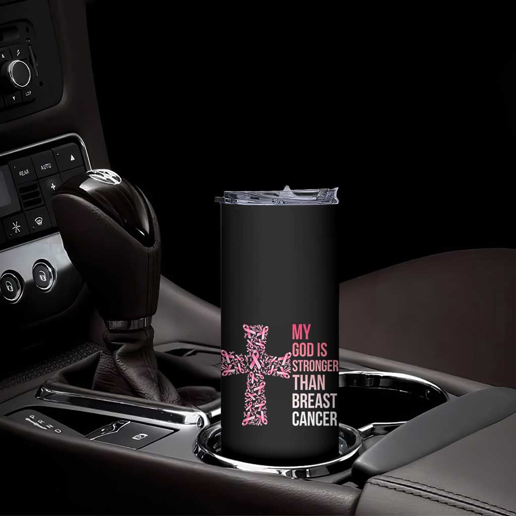 My God Is Stronger Than Breast Cancer Survivor Hope Gift Skinny Tumbler