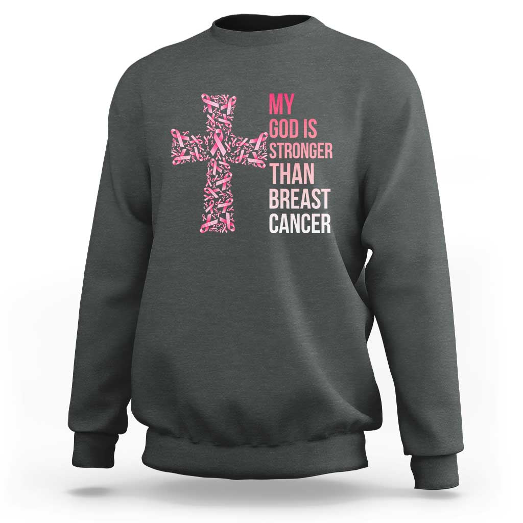 My God Is Stronger Than Breast Cancer Survivor Hope Gift Sweatshirt