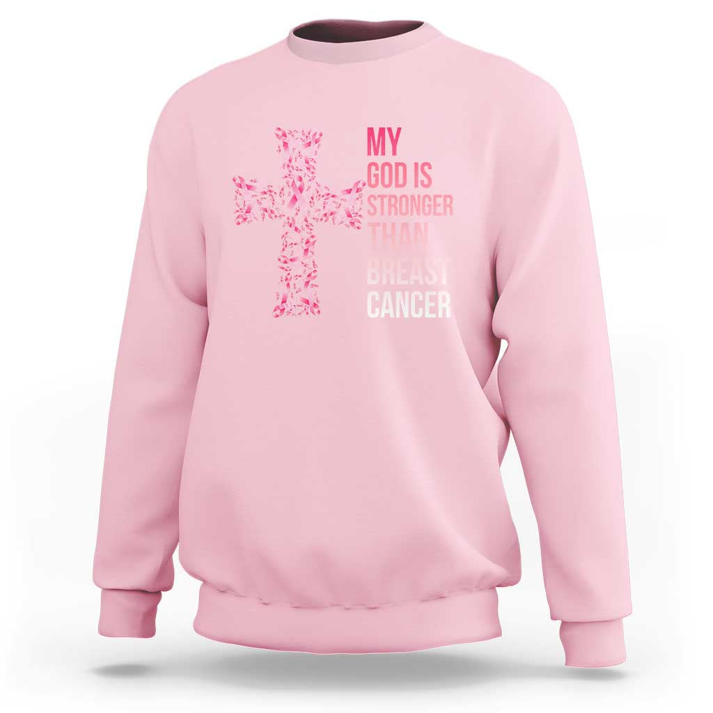 My God Is Stronger Than Breast Cancer Survivor Hope Gift Sweatshirt