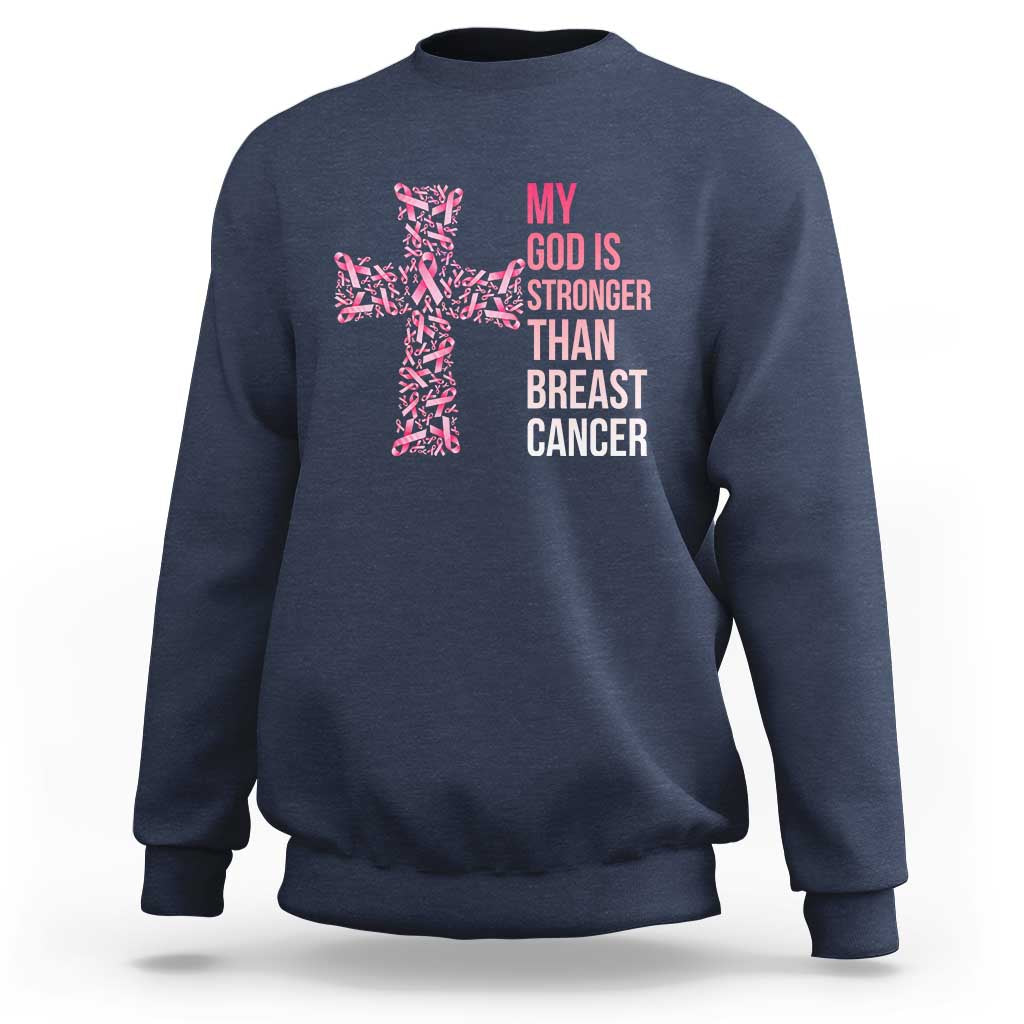 My God Is Stronger Than Breast Cancer Survivor Hope Gift Sweatshirt