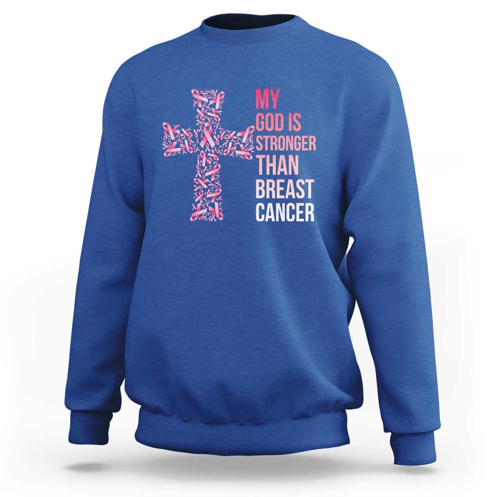 My God Is Stronger Than Breast Cancer Survivor Hope Gift Sweatshirt