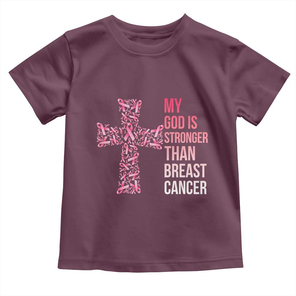 My God Is Stronger Than Breast Cancer Survivor Hope Gift Toddler T Shirt
