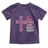 My God Is Stronger Than Breast Cancer Survivor Hope Gift Toddler T Shirt