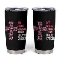My God Is Stronger Than Breast Cancer Survivor Hope Gift Tumbler Cup