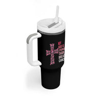 My God Is Stronger Than Breast Cancer Survivor Hope Gift Tumbler With Handle