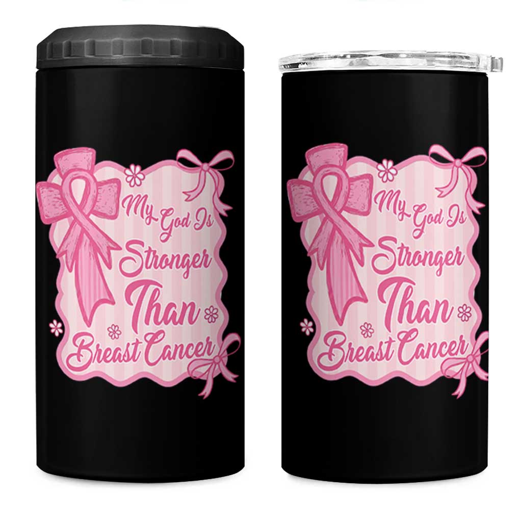 My God Is Stronger Than Breast Cancer 4 in 1 Can Cooler Tumbler Christian Support Gift