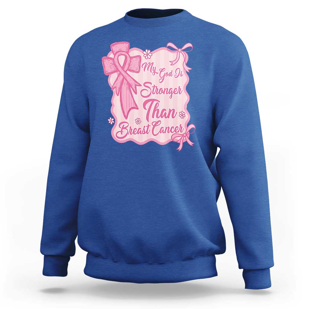 My God Is Stronger Than Breast Cancer Sweatshirt Christian Support Gift