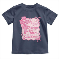 My God Is Stronger Than Breast Cancer Toddler T Shirt Christian Support Gift