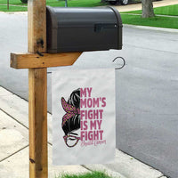 Breast Cancer Support Garden Flag My Moms Fight My Fight