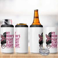 Breast Cancer Support 4 in 1 Can Cooler Tumbler My Moms Fight My Fight
