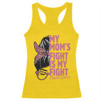 Breast Cancer Support Racerback Tank Top My Moms Fight My Fight