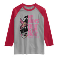 Breast Cancer Support Raglan Shirt My Moms Fight My Fight