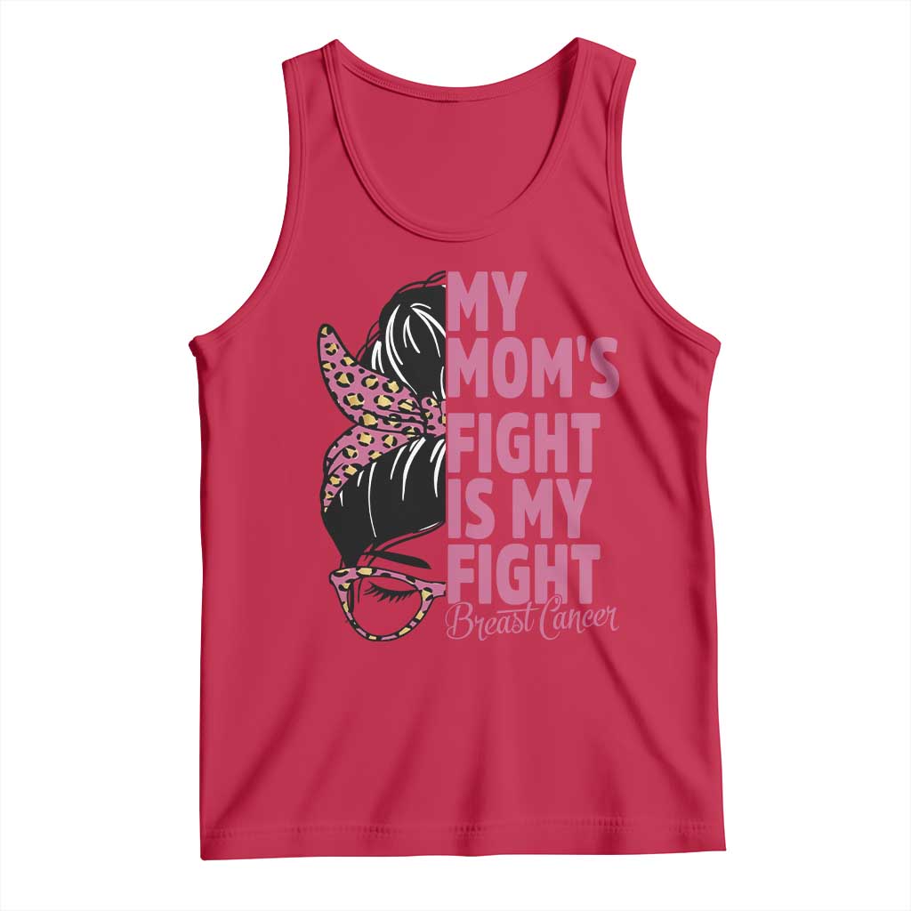 Breast Cancer Support Tank Top My Moms Fight My Fight