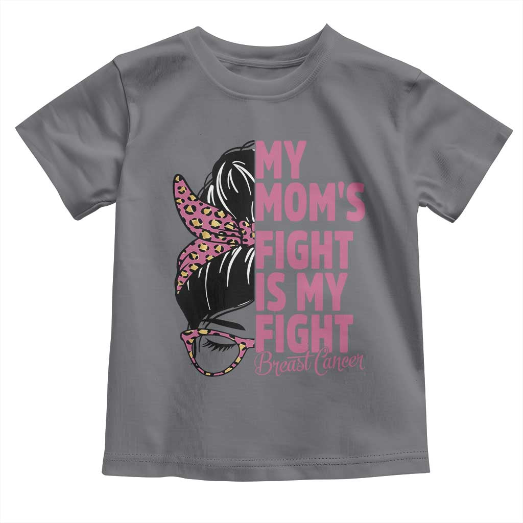 Breast Cancer Support Toddler T Shirt My Moms Fight My Fight