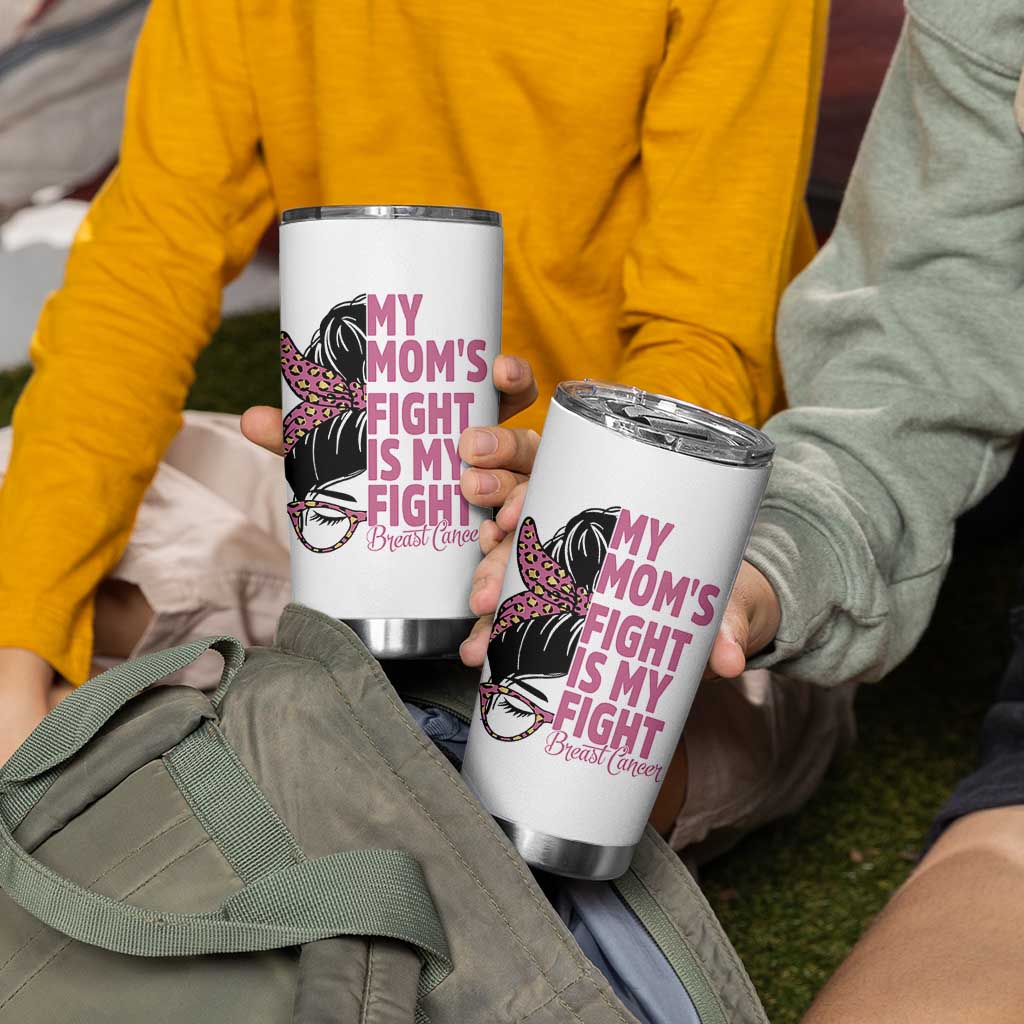 Breast Cancer Support Tumbler Cup My Moms Fight My Fight