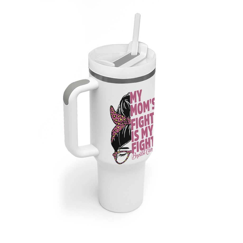 Breast Cancer Support Tumbler With Handle My Moms Fight My Fight