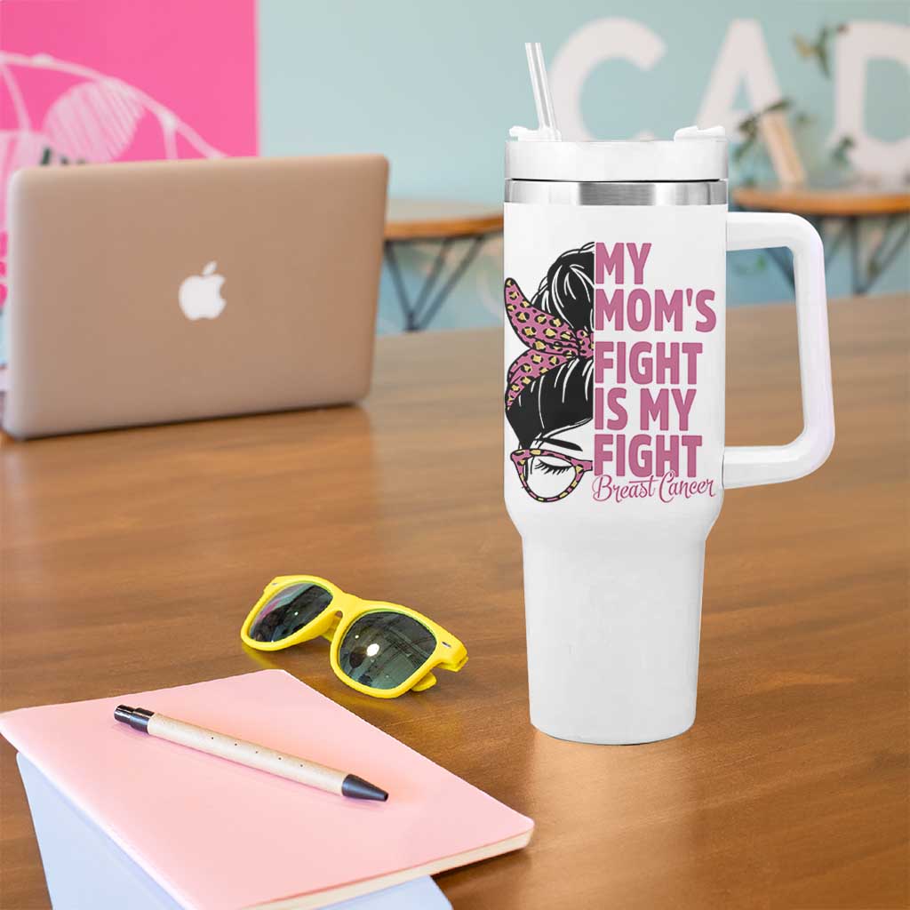 Breast Cancer Support Tumbler With Handle My Moms Fight My Fight