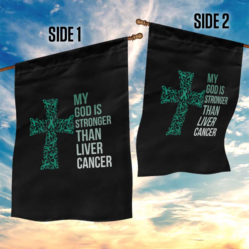 My God Is Stronger Than Liver Cancer Garden Flag Faith Hope Support Gift