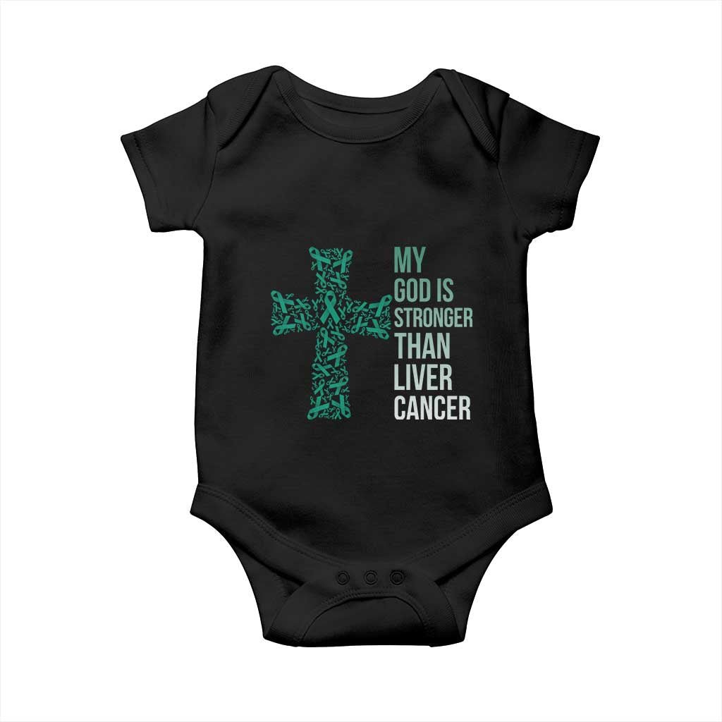 My God Is Stronger Than Liver Cancer Baby Onesie Faith Hope Support Gift