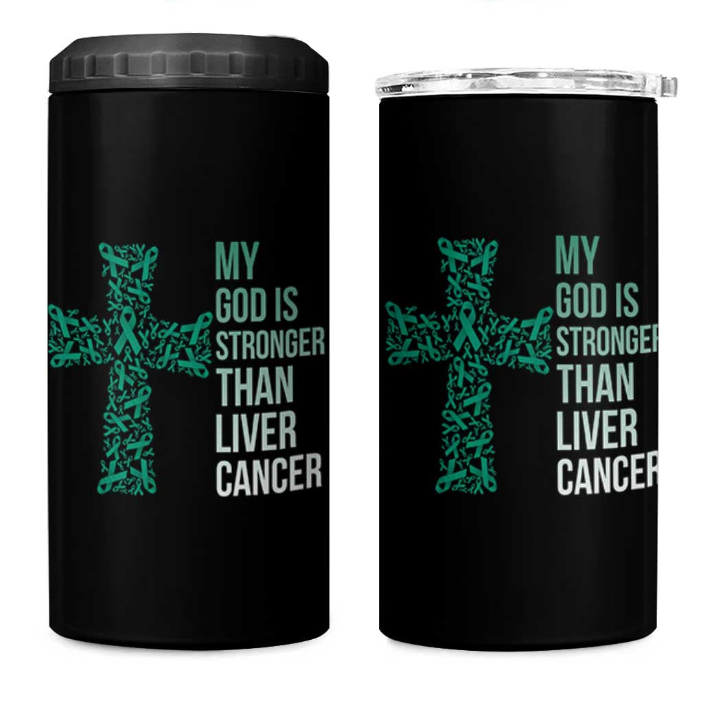 My God Is Stronger Than Liver Cancer 4 in 1 Can Cooler Tumbler Faith Hope Support Gift