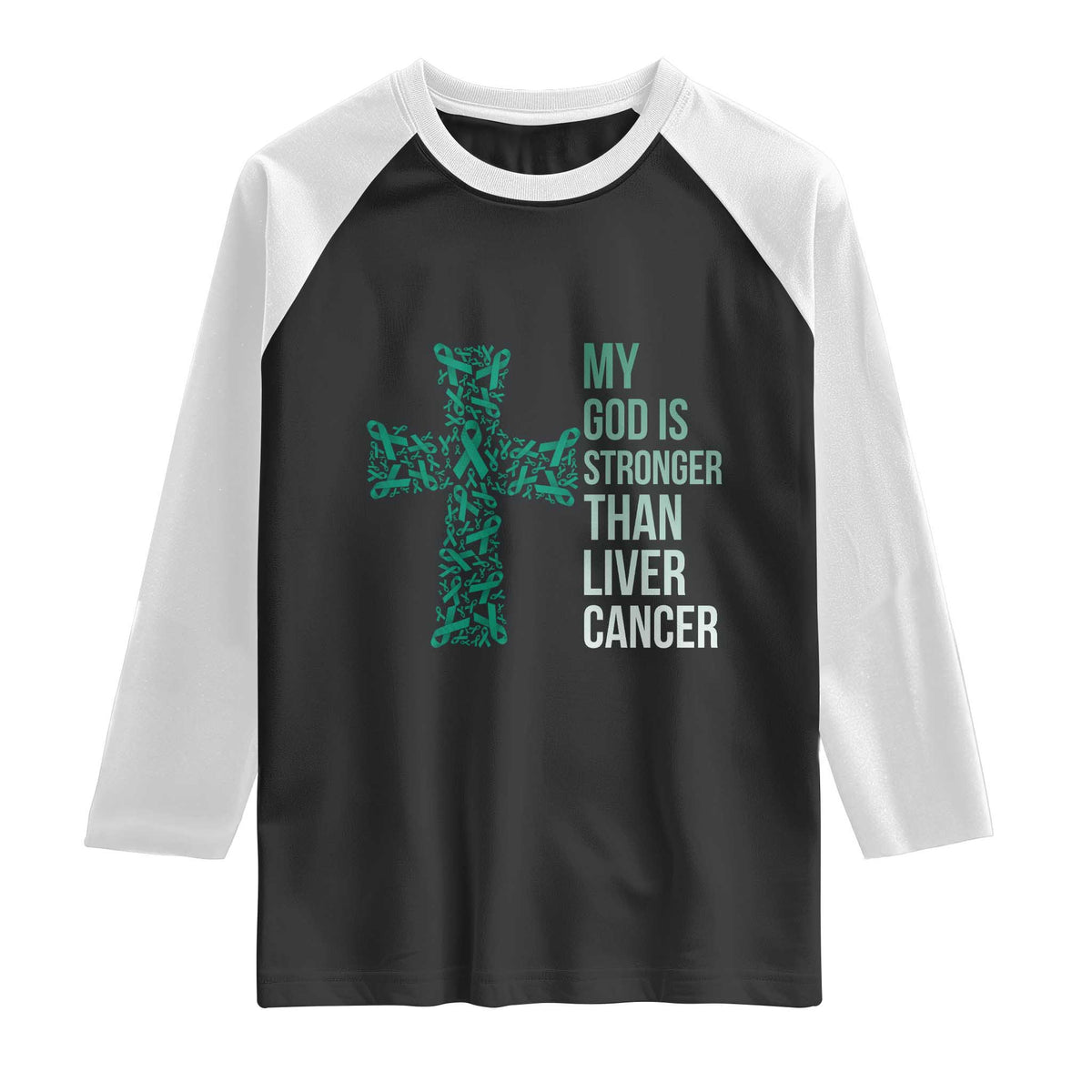 My God Is Stronger Than Liver Cancer Raglan Shirt Faith Hope Support Gift