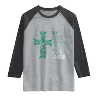 My God Is Stronger Than Liver Cancer Raglan Shirt Faith Hope Support Gift