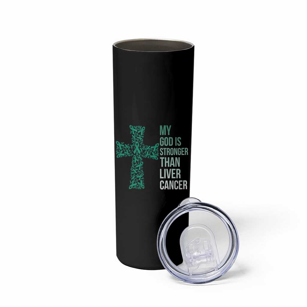 My God Is Stronger Than Liver Cancer Skinny Tumbler Faith Hope Support Gift